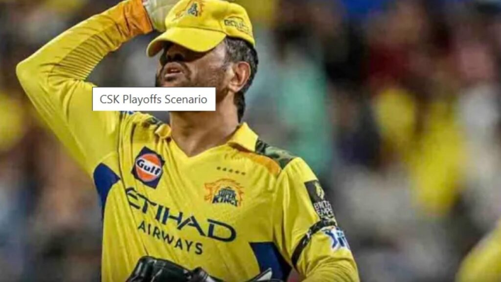 Ipl 2025 Ms Dhoni Csk Playoff Scenario