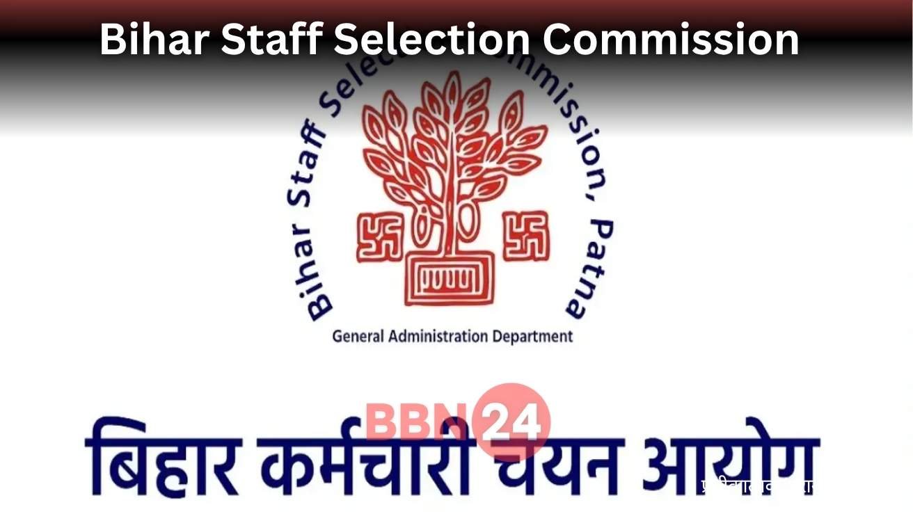 Bihar Staff Selection Commission BBN24