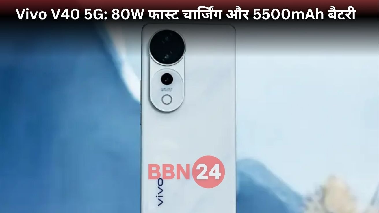 Vivo V40 5g Launch 80w Fast Charging 5500mah Battery