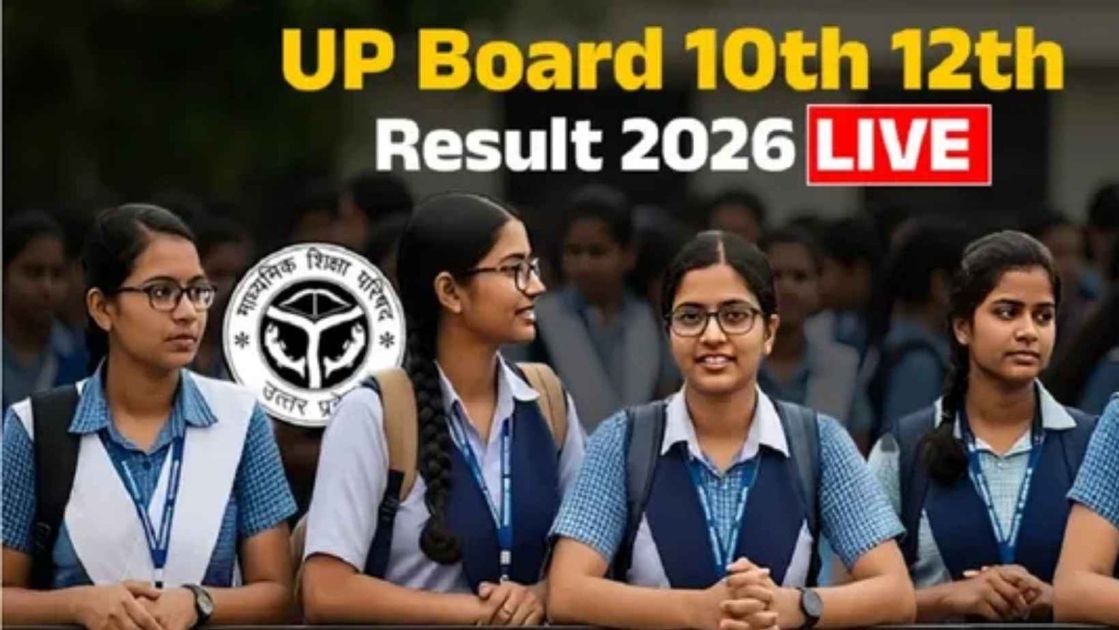 Up Board Result 2026 Live 10th 12th Direct Link